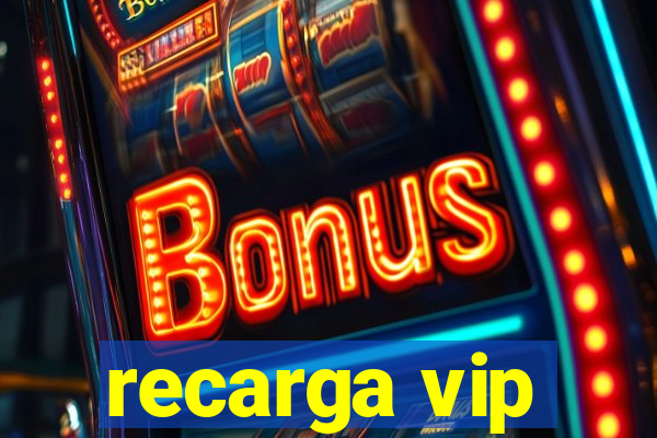 recarga vip